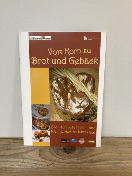 Rezeptheft "Vom Korn zu Brot und Gebäck"